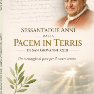 Sessantadue anni dalla Pacem in Terris di san Giovanni XXIII